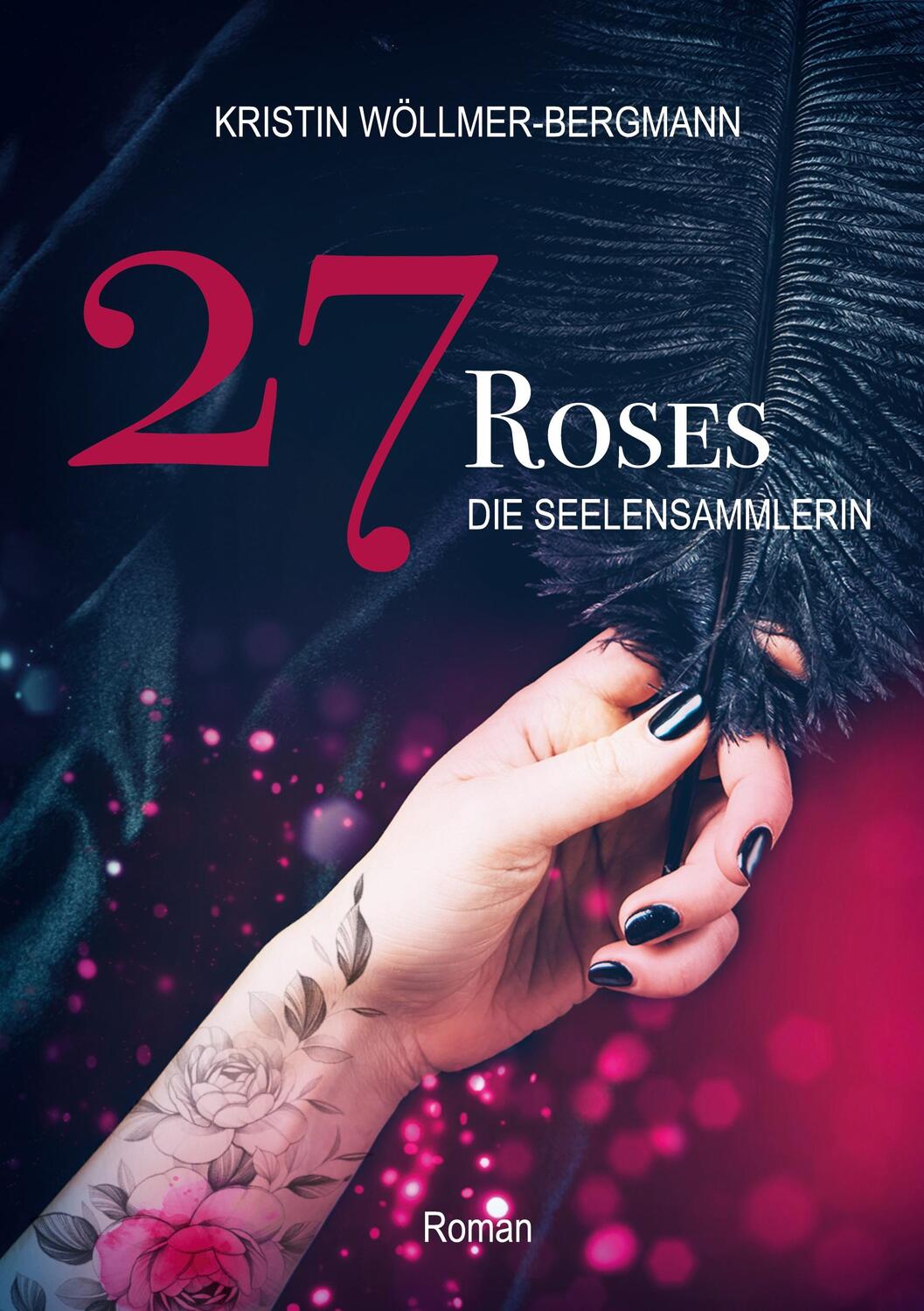 Cover: 9783755773146 | 27 Roses | Die Seelensammlerin | Kristin Wöllmer-Bergmann | Buch