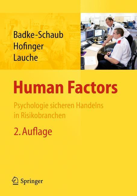 Cover: 9783642198854 | Human Factors | Psychologie sicheren Handelns in Risikobranchen | Buch
