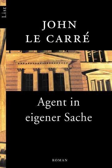 Cover: 9783548602042 | Agent in eigener Sache | John Le Carré | Taschenbuch | Deutsch | 2002