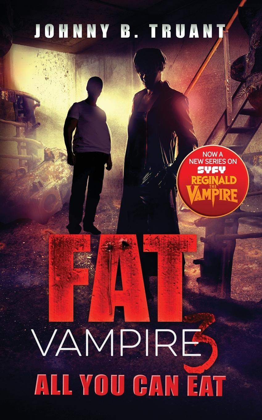 Cover: 9781964578026 | Fat Vampire 3 | All You Can Eat | Johnny B. Truant | Taschenbuch