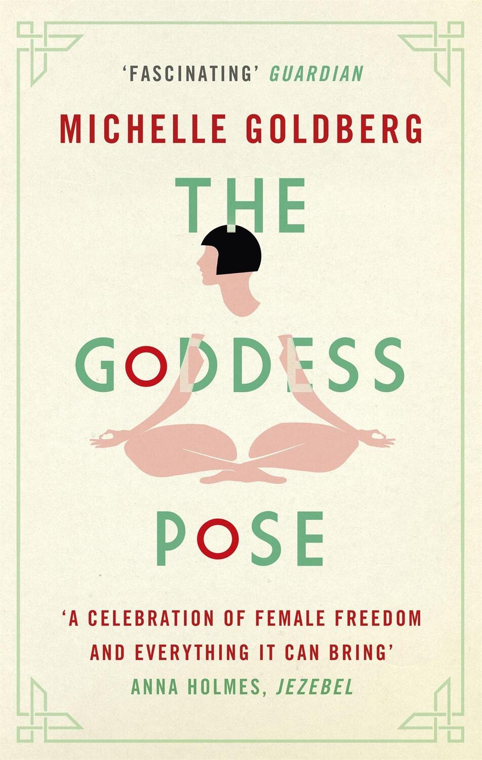 Cover: 9781472152060 | The Goddess Pose | Michelle Goldberg | Taschenbuch | Englisch | 2017
