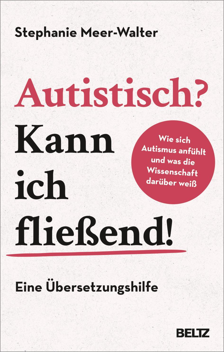 Cover: 9783407867629 | Autistisch? Kann ich fließend! | Stephanie Meer-Walter | Taschenbuch