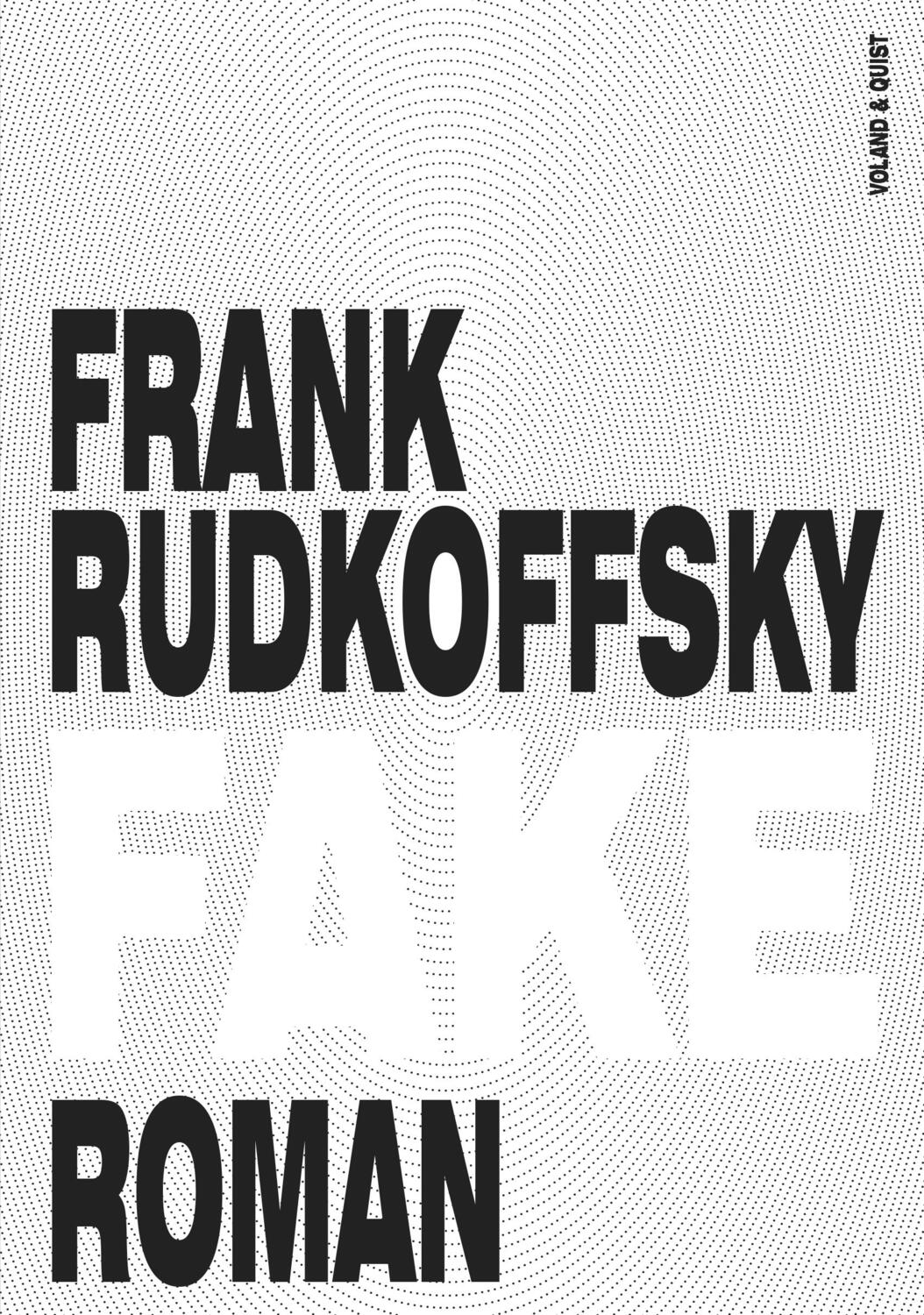 Cover: 9783863912437 | Fake | Frank Rudkoffsky | Buch | Deutsch | 2019 | Voland & Quist