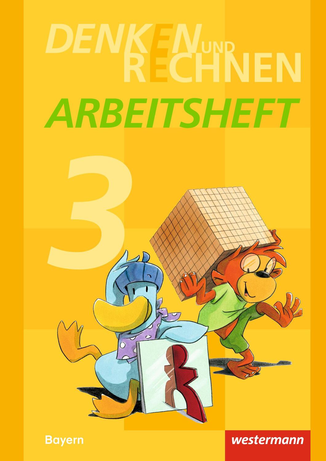 Cover: 9783141210316 | Denken und Rechnen 3. Arbeitsheft. Grundschulen. Bayern | Ausgabe 2014