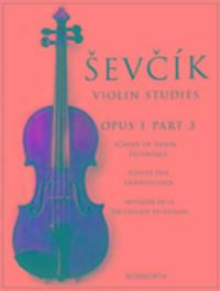 Cover: 9781844499861 | School Of Violin Technique, Opus 1 Part 3 | Otakar Sevcik | Buch