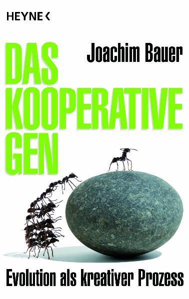 Cover: 9783453601338 | Das kooperative Gen | Evolution als kreativer Prozess | Joachim Bauer