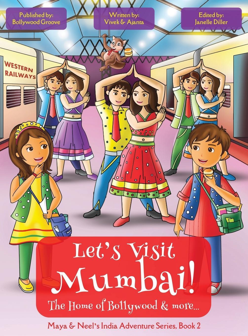 Cover: 9781945792076 | Let's Visit Mumbai! (Maya &amp; Neel's India Adventure Series, Book 2)