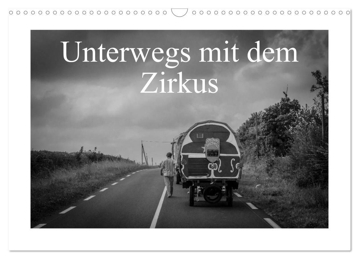 Cover: 9783435624966 | Unterwegs mit dem Zirkus (Wandkalender 2025 DIN A3 quer), CALVENDO...