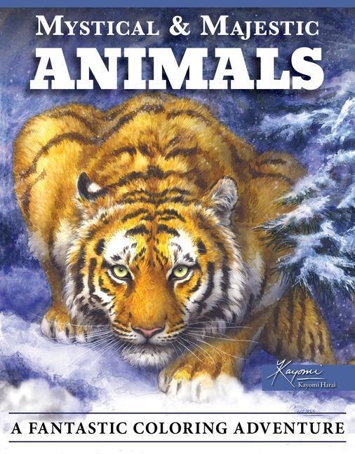 Cover: 9781497204799 | Mystical &amp; Majestic Animals: A Fantastic Coloring Adventure | Harai