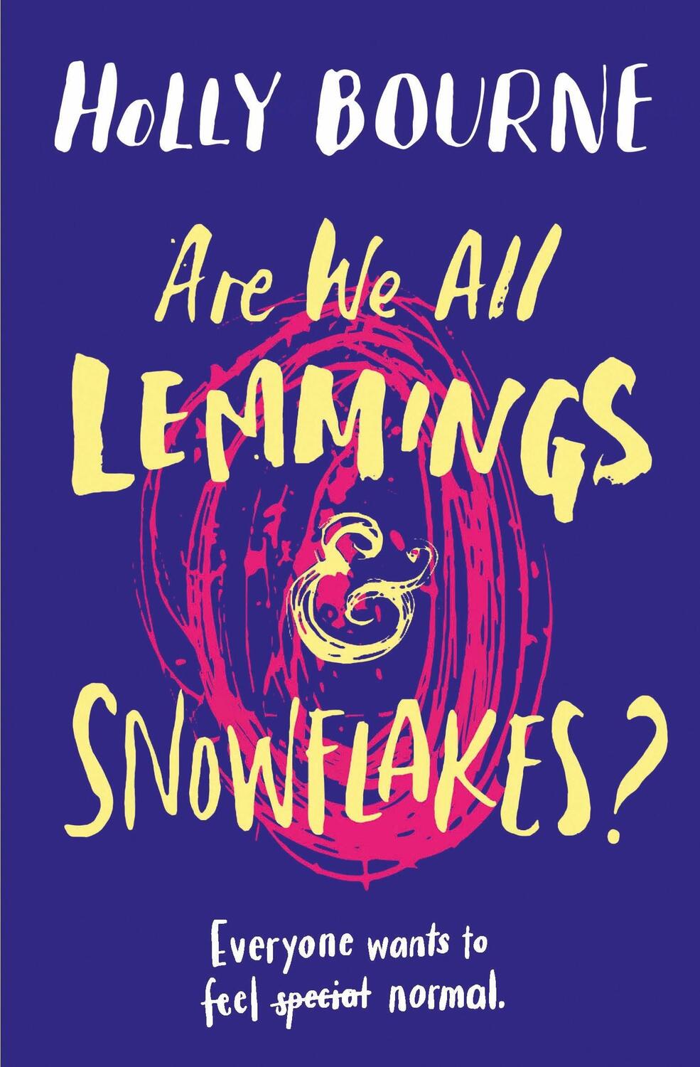 Cover: 9781474933612 | Are We All Lemmings and Snowflakes? | Holly Bourne | Taschenbuch