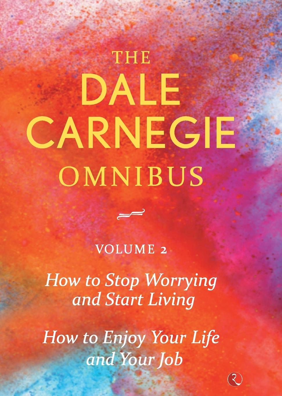 Cover: 9788129140357 | Dale Carnegie Omnibus (How To Stop Worrying And Start Living/How To...