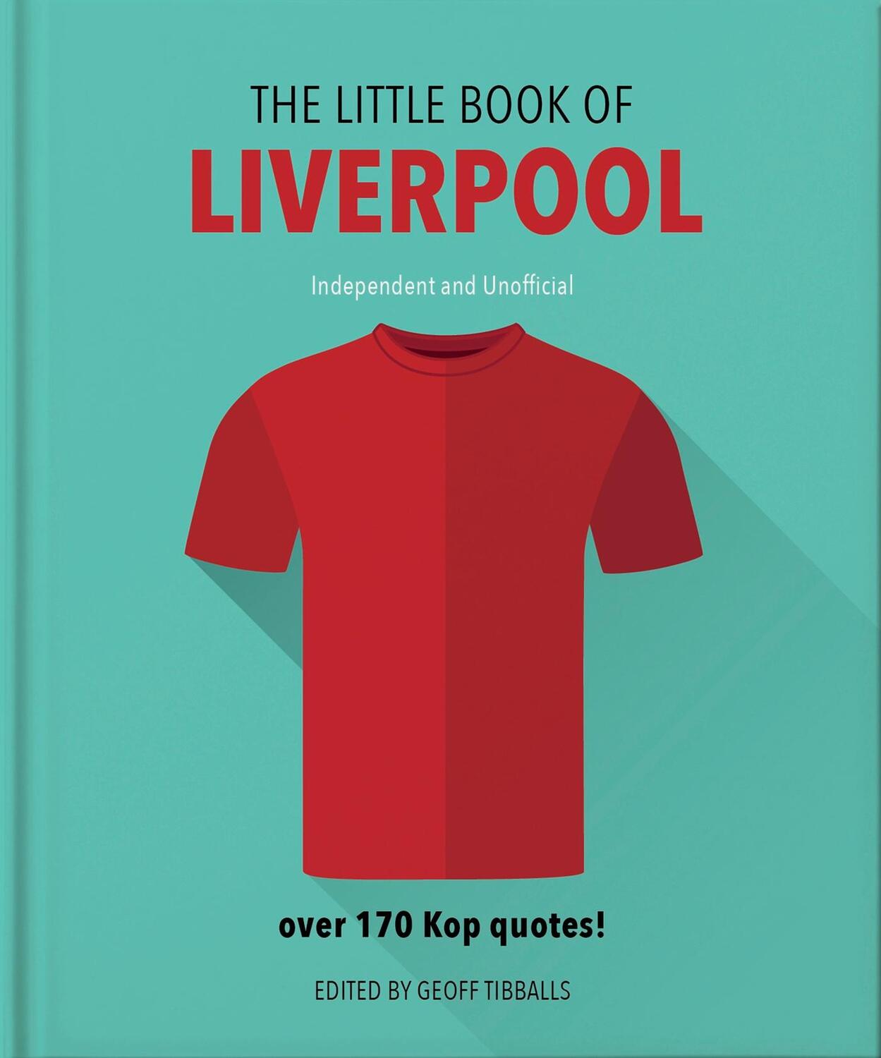 Cover: 9781911610373 | The Little Book of Liverpool | More than 170 Kop quotes | Hippo!