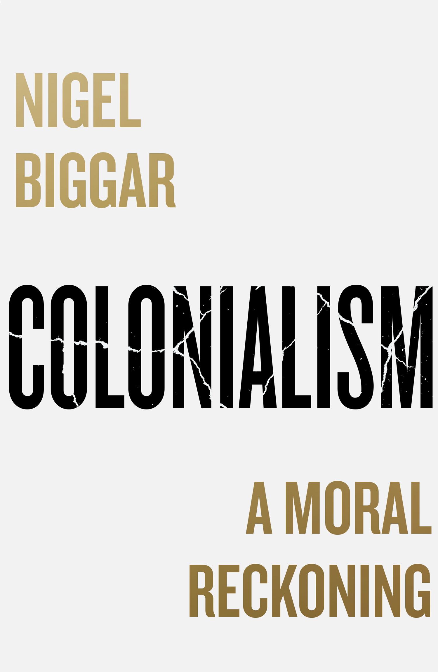 Cover: 9780008511647 | Colonialism | A Moral Reckoning | Nigel Biggar | Taschenbuch | XVI