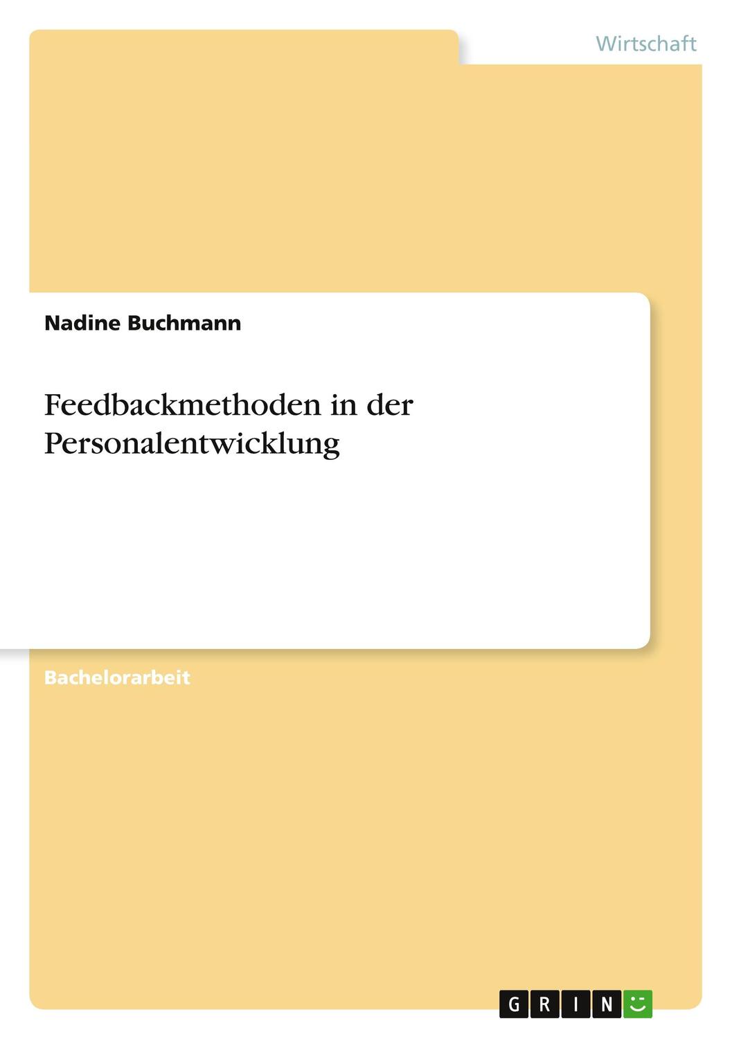 Cover: 9783640684250 | Feedbackmethoden in der Personalentwicklung | Nadine Buchmann | Buch
