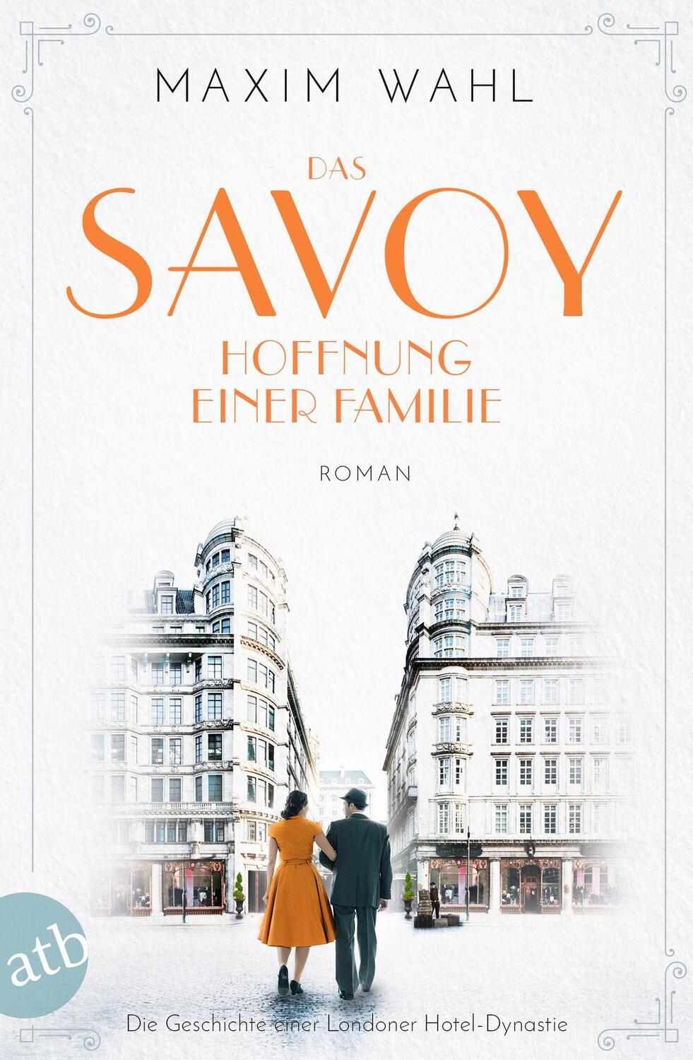 Cover: 9783746637938 | Das Savoy - Hoffnung einer Familie | Roman | Maxim Wahl | Taschenbuch