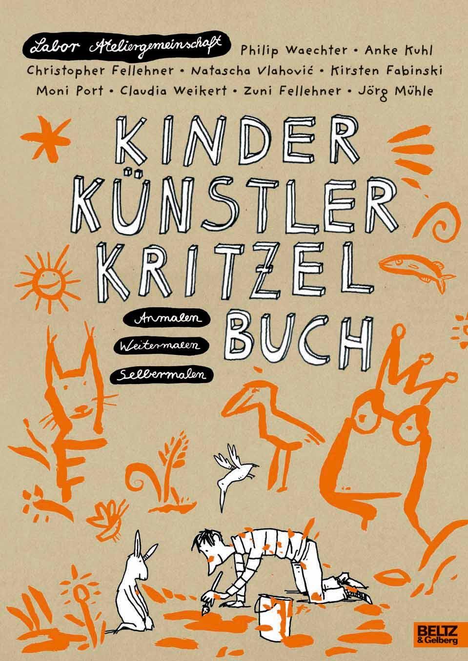 Cover: 9783407793966 | Kinder Künstler Kritzelbuch | Anmalen, Weitermalen, Selbermalen | Buch