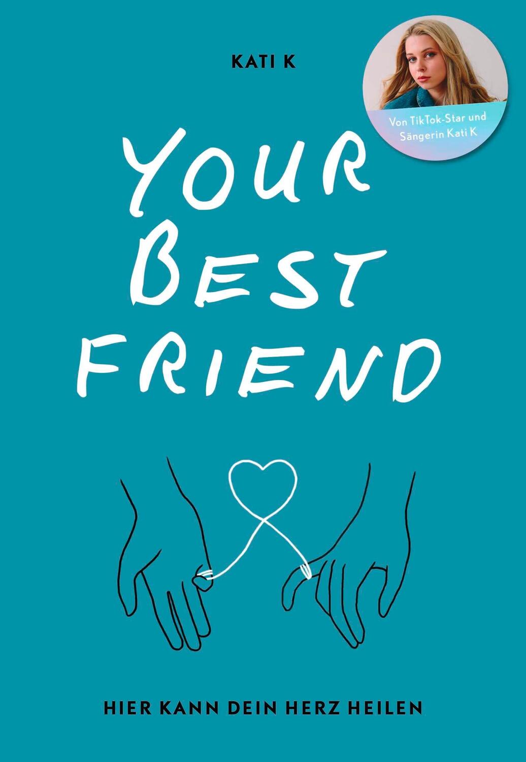 Cover: 9783733550363 | Your best friend | Kati K | Taschenbuch | 176 S. | Deutsch | 2023