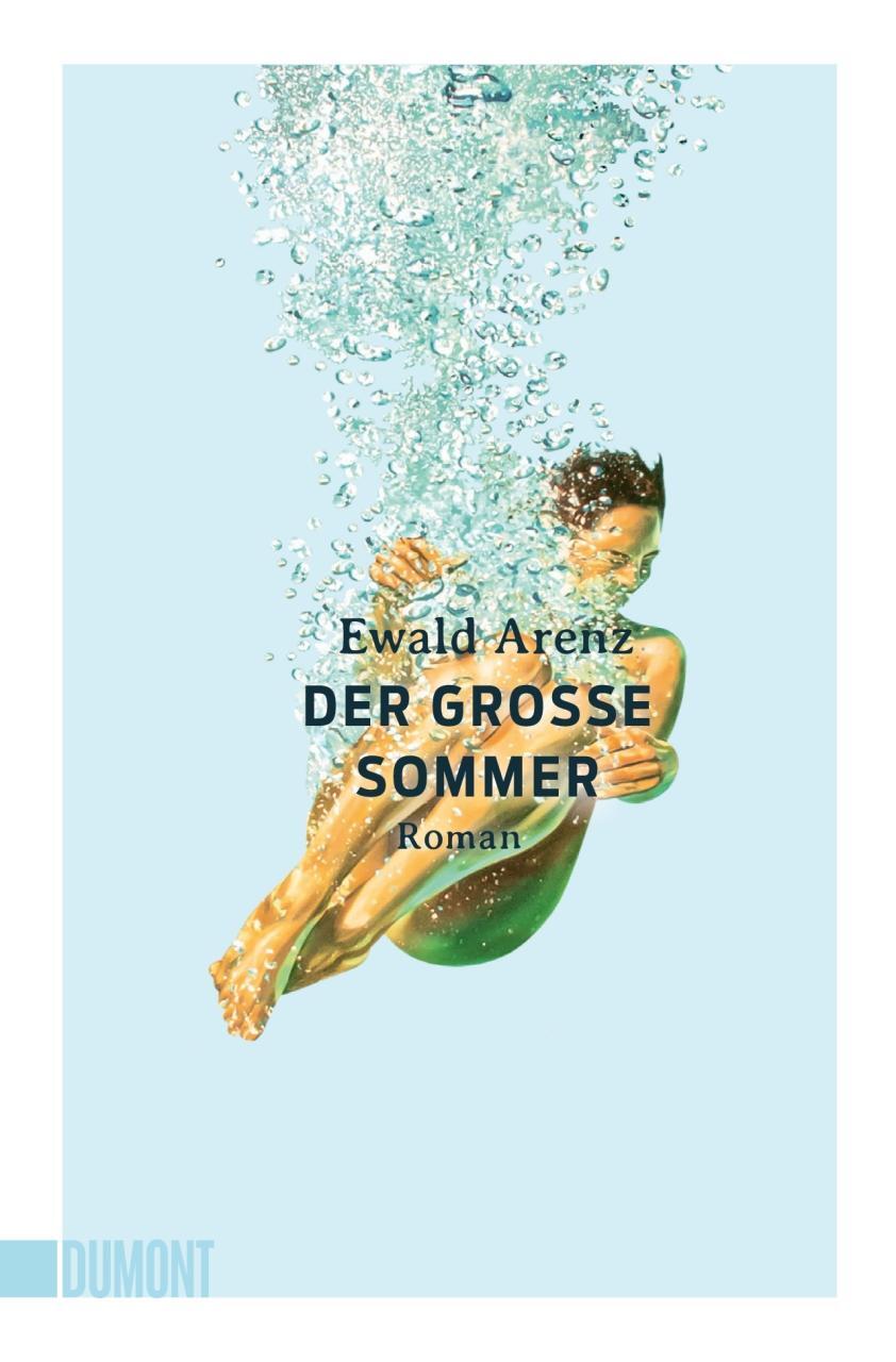 Cover: 9783832166434 | Der große Sommer | Roman | Ewald Arenz | Taschenbuch | 336 S. | 2022