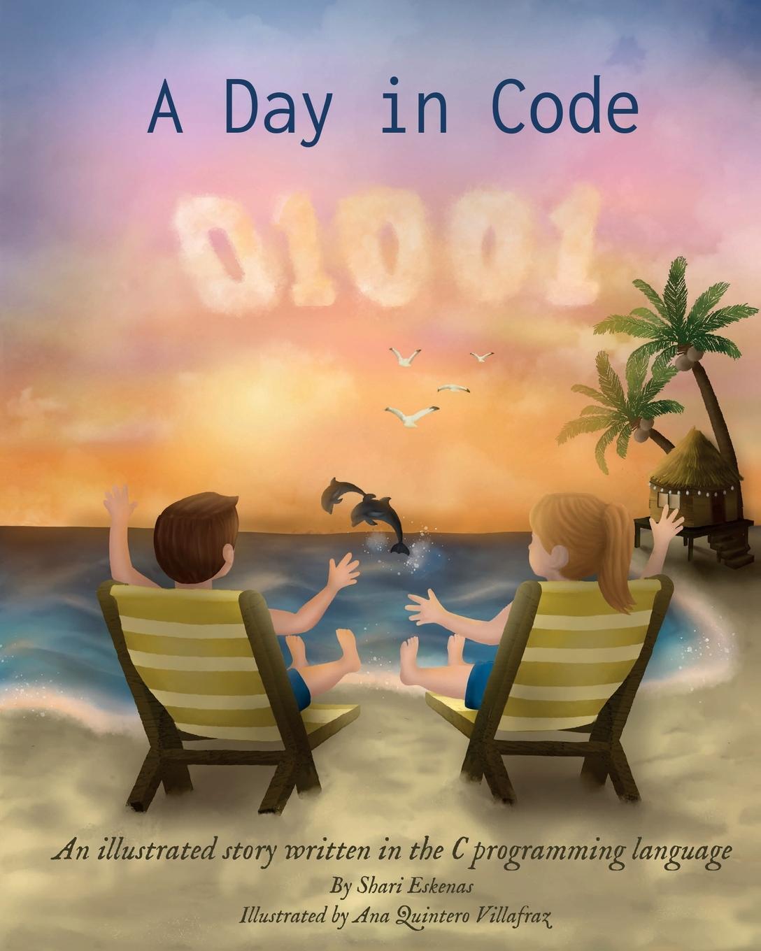 Cover: 9781735907918 | A Day in Code | Shari Eskenas | Taschenbuch | A Day in Code | Englisch