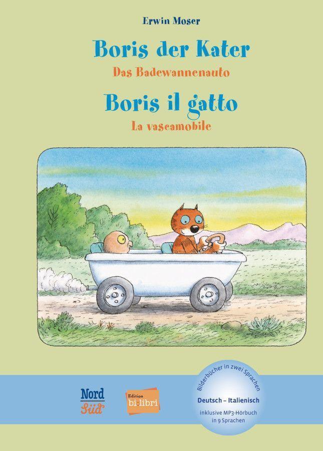Cover: 9783190496204 | Boris der Kater - Das Badewannenauto. Deutsch-Italienisch | Moser