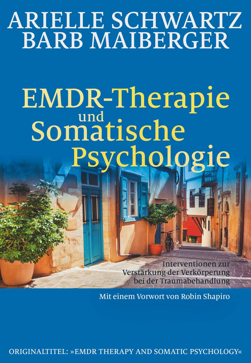 Cover: 9783944476322 | EMDR-Therapie & Somatische Psychologie | Arielle Schwartz (u. a.)