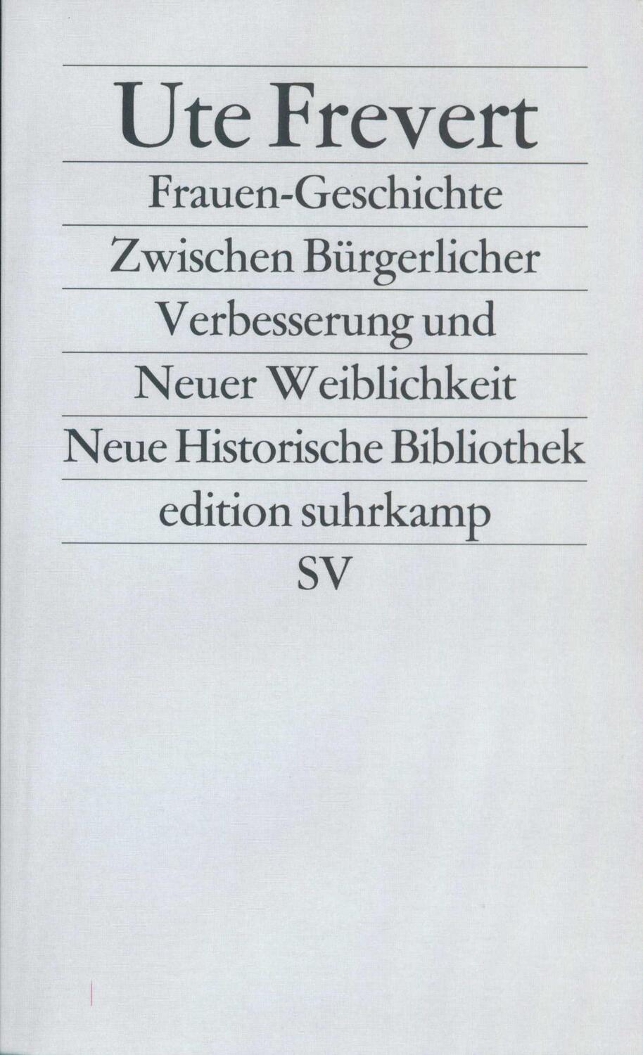 Cover: 9783518112847 | Frauen - Geschichte | Ute Frevert | Taschenbuch | edition suhrkamp