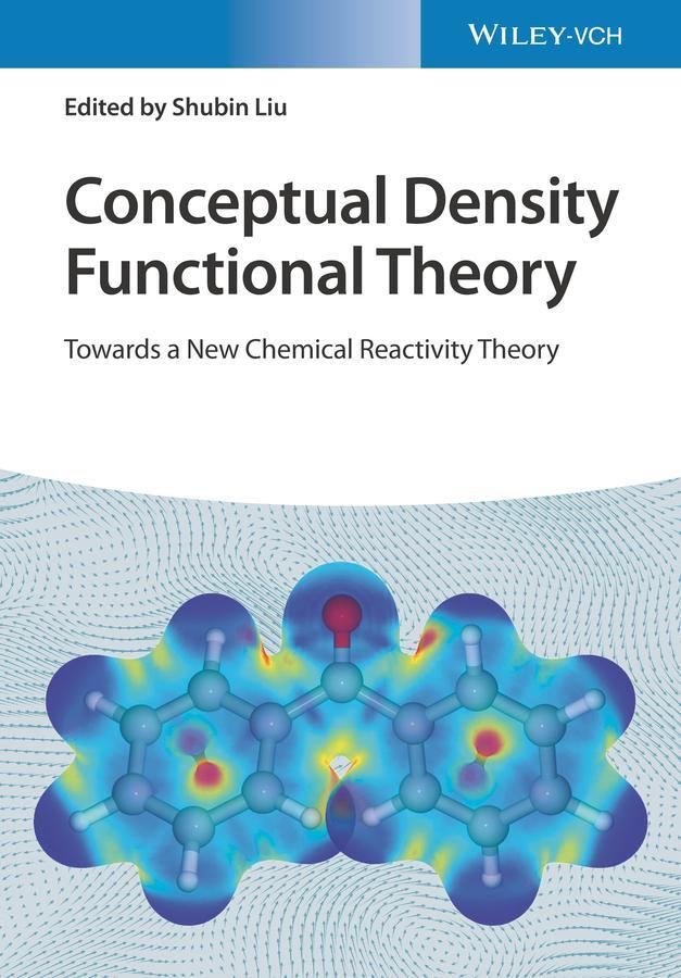 Cover: 9783527348435 | Conceptual Density Functional Theory | Shubin Liu | Buch | 2 Bücher