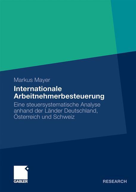 Cover: 9783834924933 | Internationale Arbeitnehmerbesteuerung | Markus Mayer | Taschenbuch