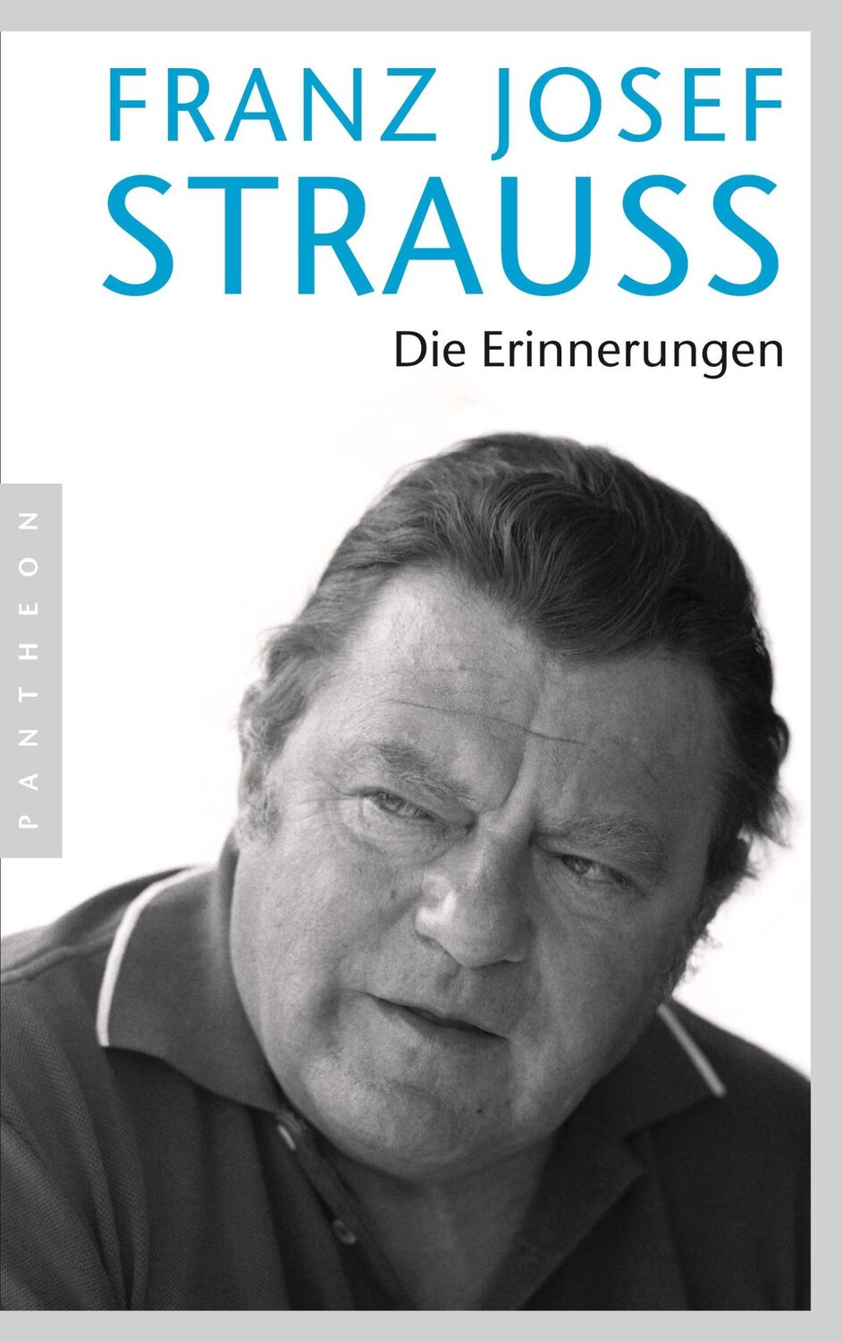 Cover: 9783570552599 | Die Erinnerungen | Franz Josef Strauß | Taschenbuch | 720 S. | Deutsch