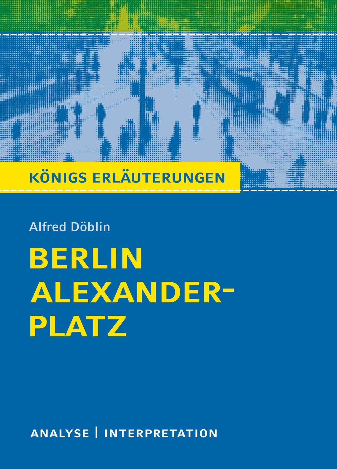 Cover: 9783804419933 | Berlin Alexanderplatz von Alfred Döblin. | Alfred Döblin | Taschenbuch