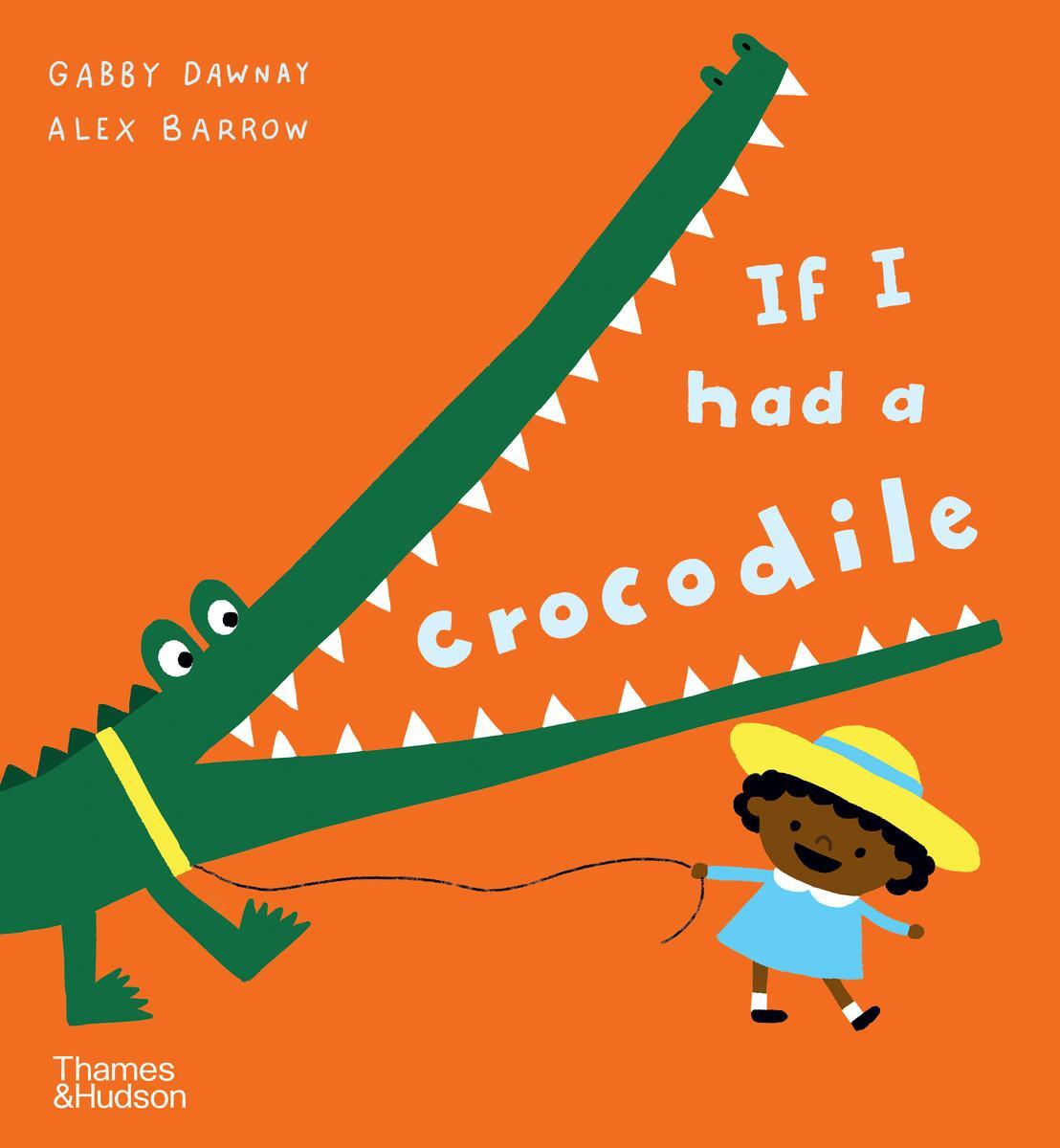 Cover: 9780500660270 | If I had a crocodile | Gabby Dawnay (u. a.) | Taschenbuch | 28 S.
