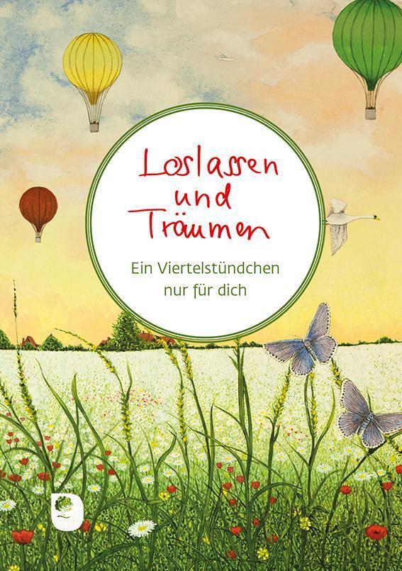 Cover: 9783987001215 | Loslassen und Träumen | Ein Viertelstündchen nur für dich | Buch