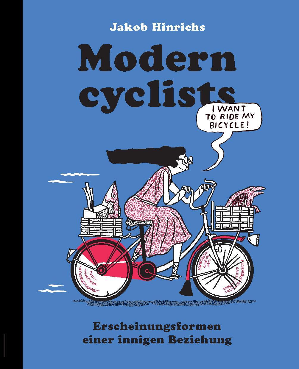 Cover: 9783968490922 | Modern Cyclists | Erscheinungsformen einer innigen Beziehung | Buch