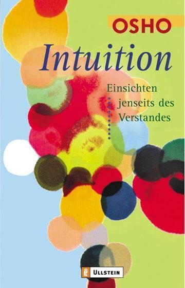 Cover: 9783548741123 | Intuition | Einsichten jenseits des Verstandes | Osho | Taschenbuch