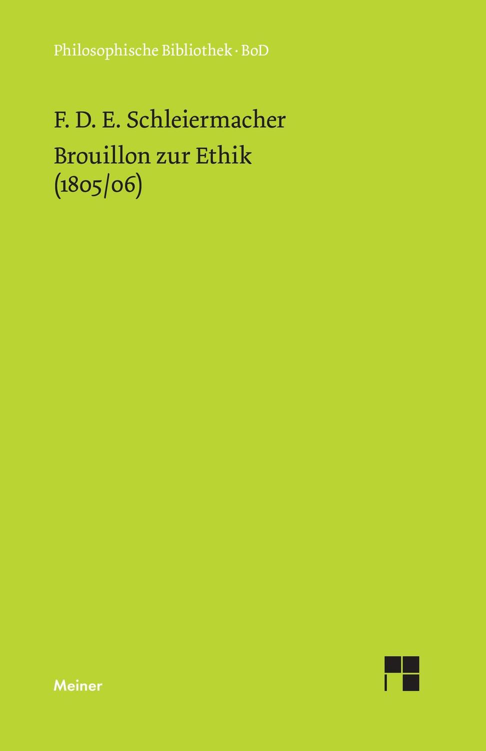 Cover: 9783787305216 | Brouillon zur Ethik (1805/06) | Friedrich Schleiermacher | Buch | 1981