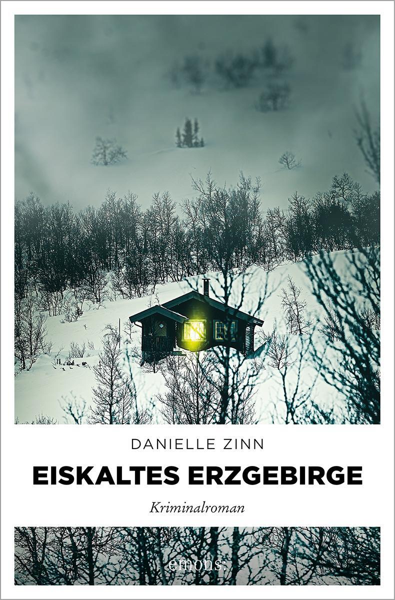 Cover: 9783740818456 | Eiskaltes Erzgebirge | Kriminalroman | Danielle Zinn | Taschenbuch