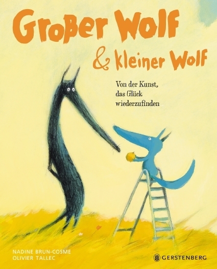 Cover: 9783836961240 | Großer Wolf &amp; kleiner Wolf - Von der Kunst, das Glück wiederzufinden