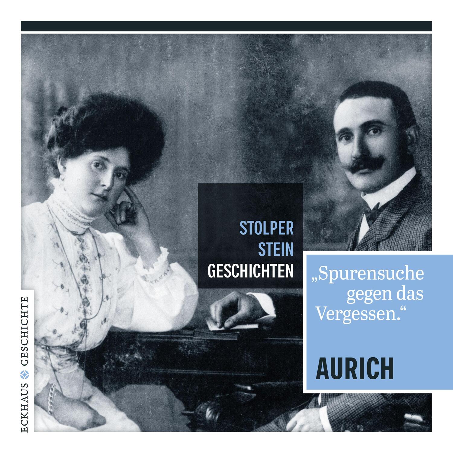 Cover: 9783945294192 | Stolperstein-Geschichten Aurich | Spurensuche gegen das Vergessen