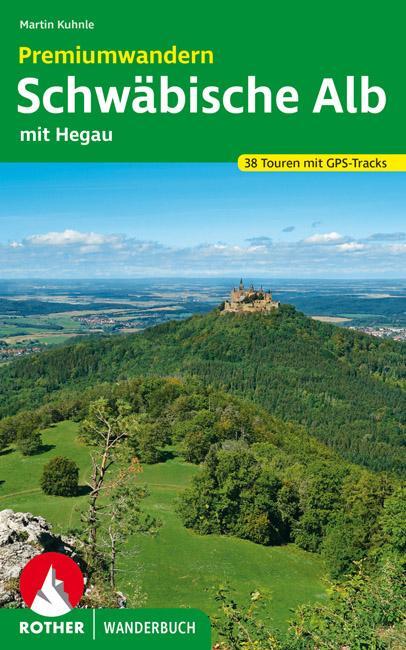 Cover: 9783763332663 | Premiumwandern Schwäbische Alb | mit Hegau. 38 Touren mit GPS-Tracks