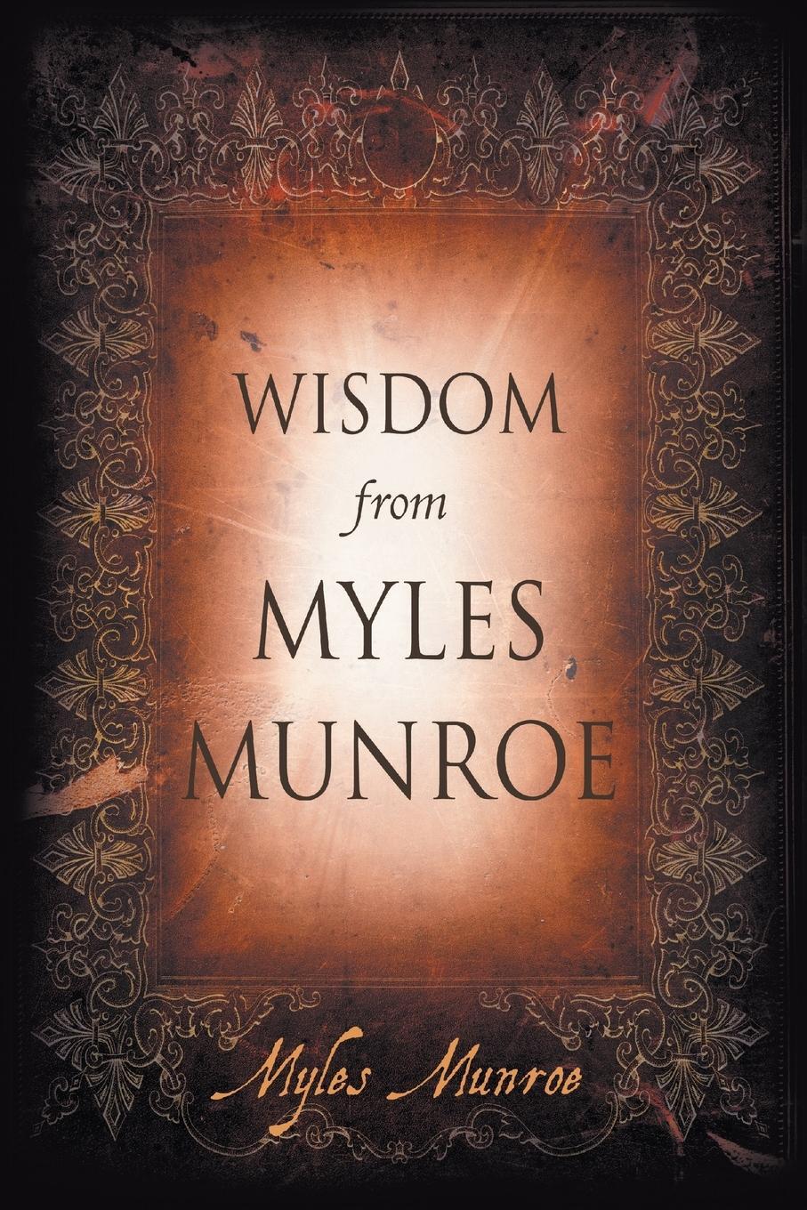 Cover: 9780768432886 | Wisdom from Myles Munroe | Myles Munroe | Taschenbuch | Paperback