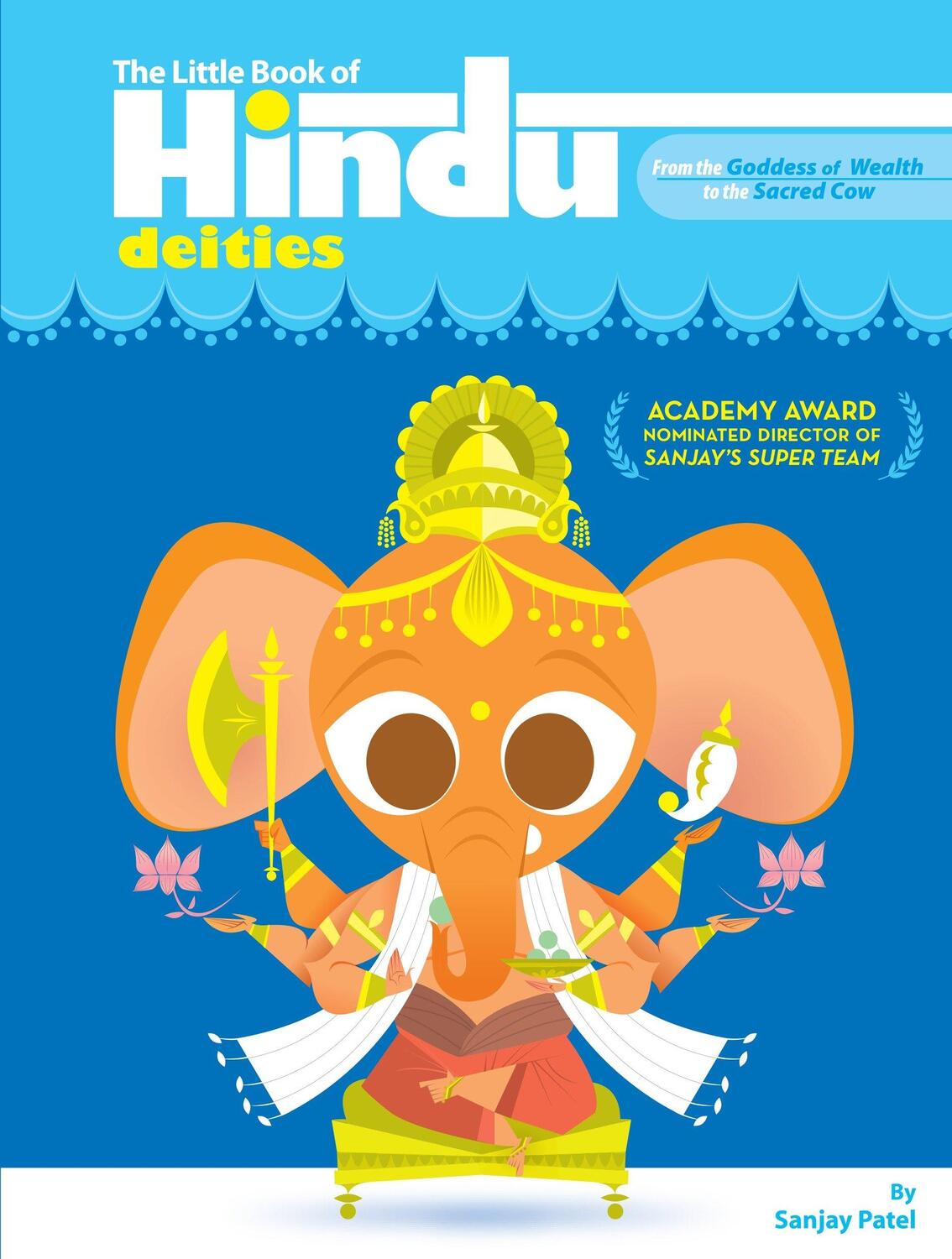 Cover: 9780452287754 | The Little Book Of Hindu Deities | Sanjay Patel | Taschenbuch | 2006