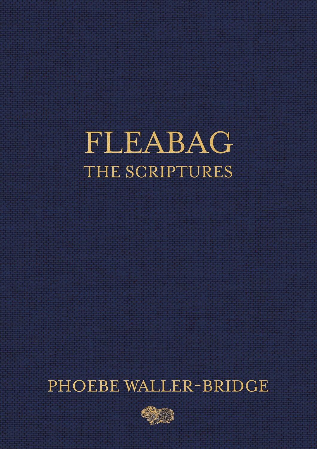 Cover: 9780593158272 | Fleabag: The Scriptures | Phoebe Waller-Bridge | Buch | Gebunden