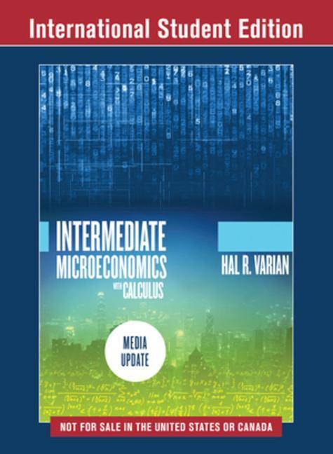Cover: 9780393690019 | Intermediate Microeconomics with Calculus: A Modern Approach | Varian