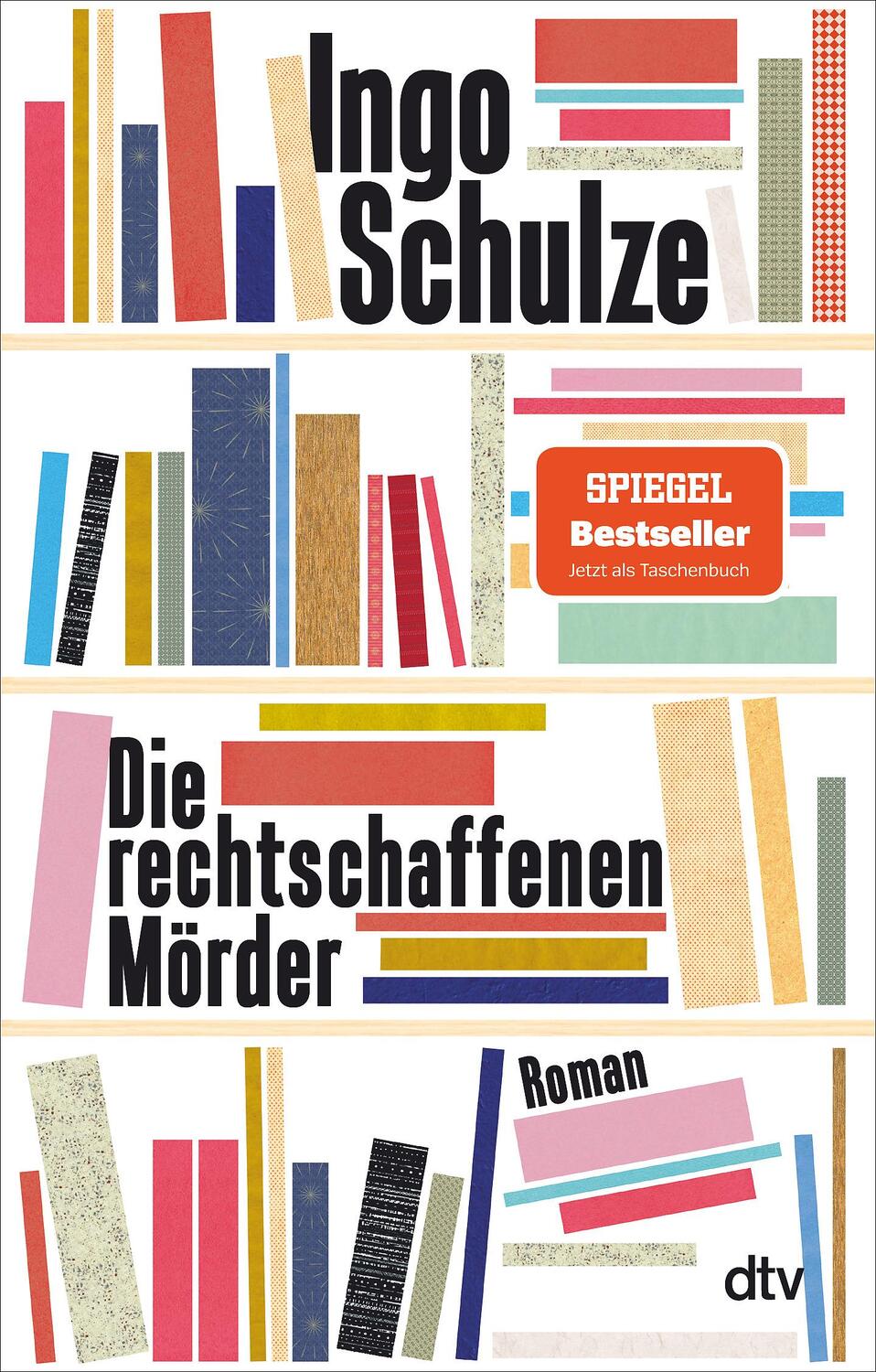 Cover: 9783423148047 | Die rechtschaffenen Mörder | Roman | Ingo Schulze | Taschenbuch | 2021