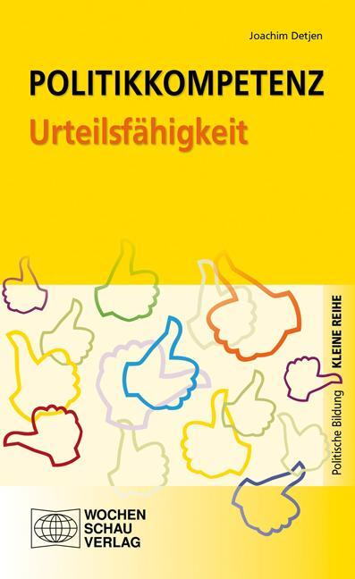Cover: 9783899748659 | Politikkompetenz Urteilsfähigkeit | Joachim Detjen | Taschenbuch