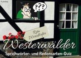 Cover: 9783897962774 | Westerwälder Sprichwörter- und Redensarten-Quiz | Rita Wörsdörfer