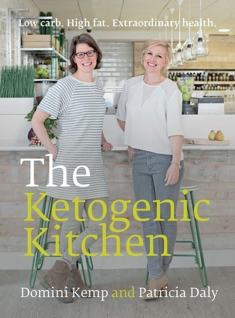 Cover: 9780717198757 | The Ketogenic Kitchen | Low Carb. High Fat. Extraordinary Health.
