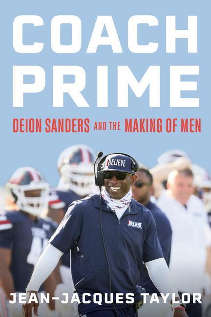 Cover: 9780063306912 | Coach Prime | Deion Sanders and the Making of Men | Taylor | Buch