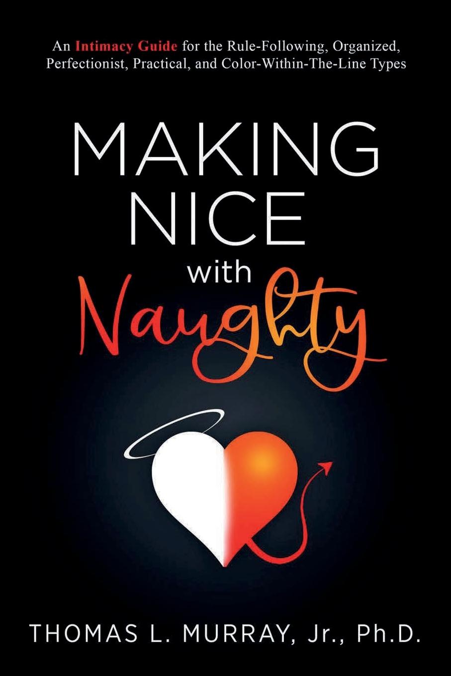 Cover: 9780578271385 | Making Nice with Naughty | Thomas L Murray | Taschenbuch | Englisch