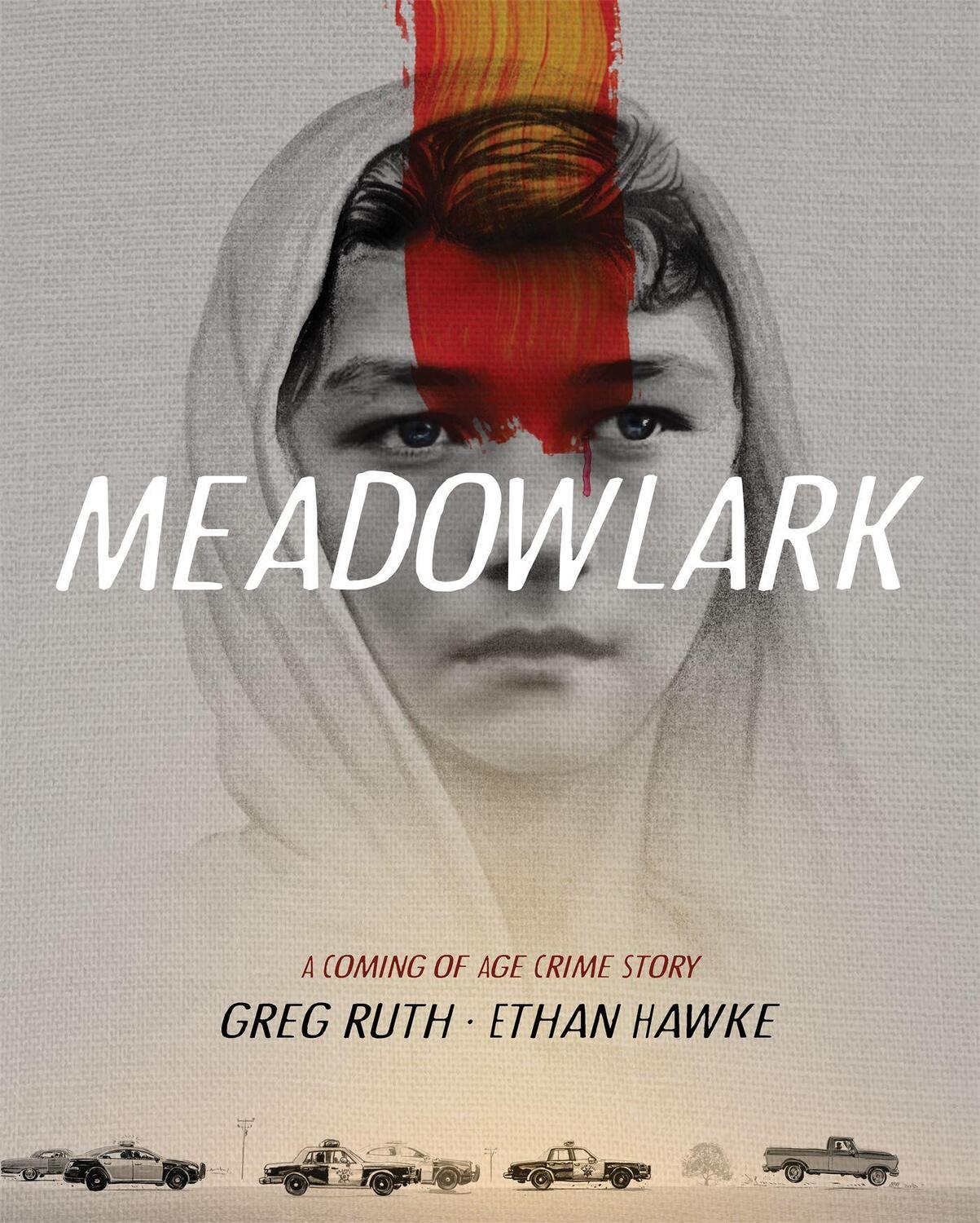 Cover: 9781538714577 | Meadowlark: A Coming-Of-Age Crime Story | Ethan Hawke (u. a.) | Buch